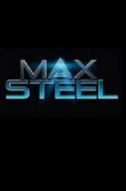 max steel movie hd online